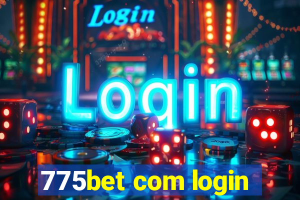 775bet com login